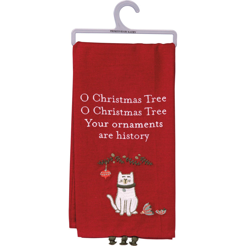 Your Ornaments Are History Kitchen Towel