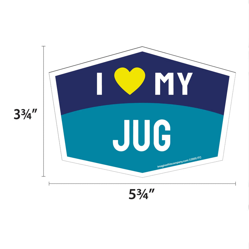 I Love My Jug Hexagon Shaped Magnet