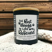 Best Things in Life are Rescued Candle