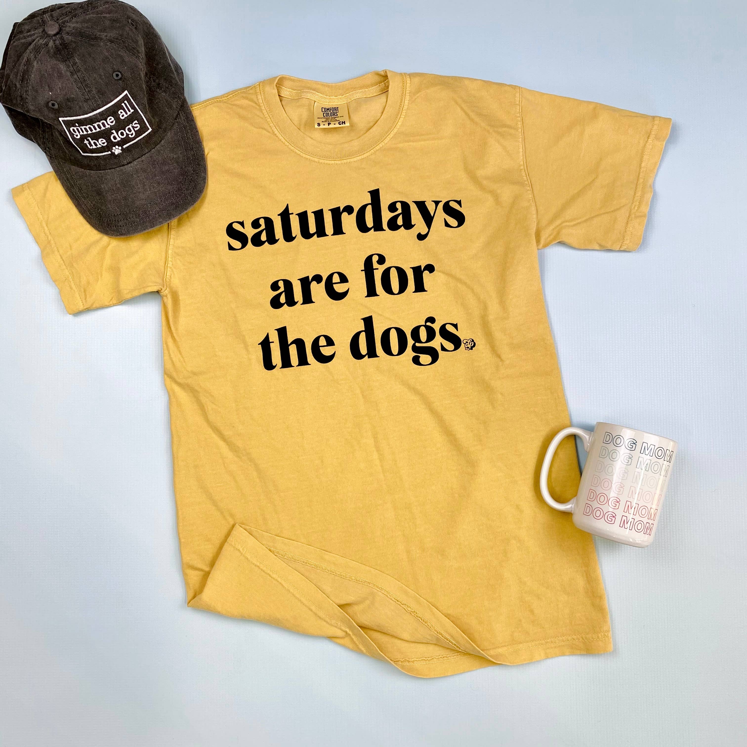 Saturdays are for the dogs Tee T-Shirt