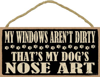 My windows aren't dirty, That's my dog's nose art