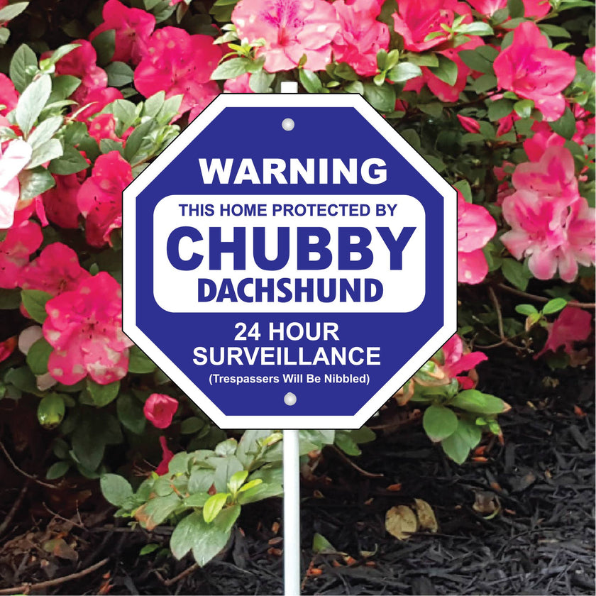 Chubby Dachshund Garden Security Sign