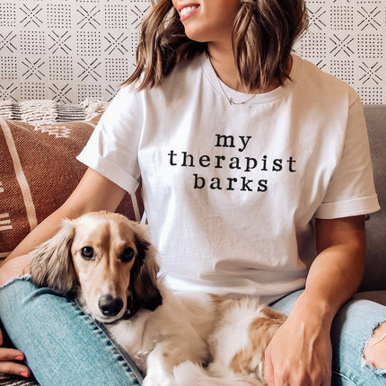 My Therapist Barks Graphic Tee T-Shirt