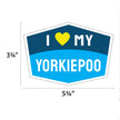 I Love My Yorkiepoo Hexagon Shaped Magnet