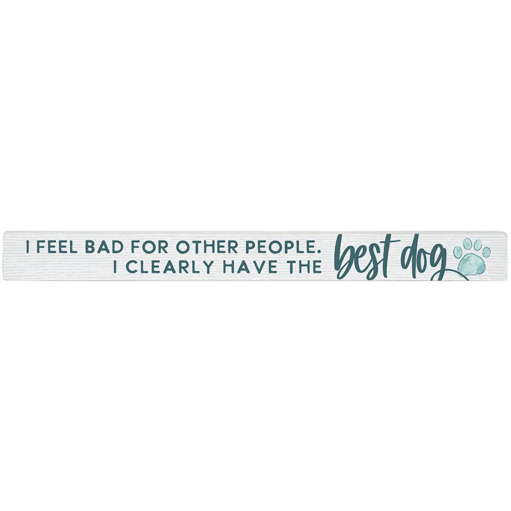 Feel Bad Dog - Talking Sticks
