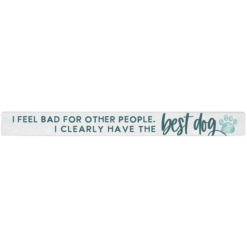 Feel Bad Dog - Talking Sticks