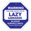 Lazy Labrador Garden Security Sign