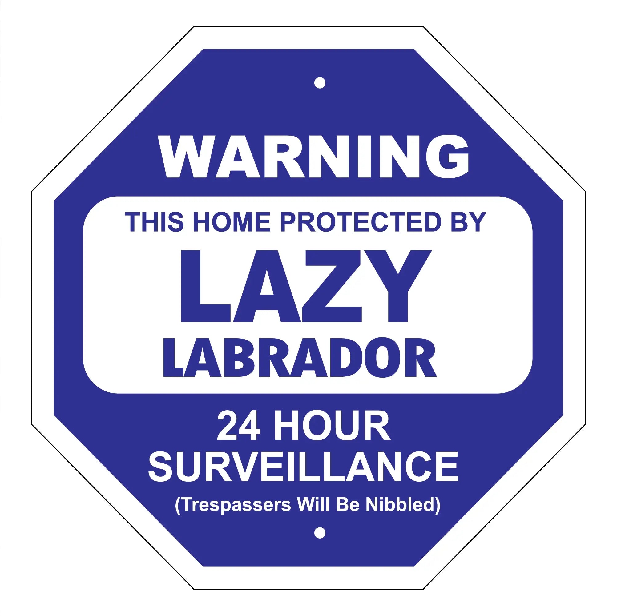 Lazy Labrador Garden Security Sign