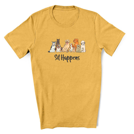 Sit Happens Tee Shirt for Dog Lovers