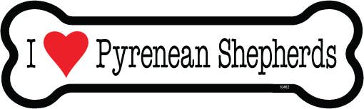 Pyrenean Shepherd I (heart) Pyrenean Shepherds Bone Shaped Magnet