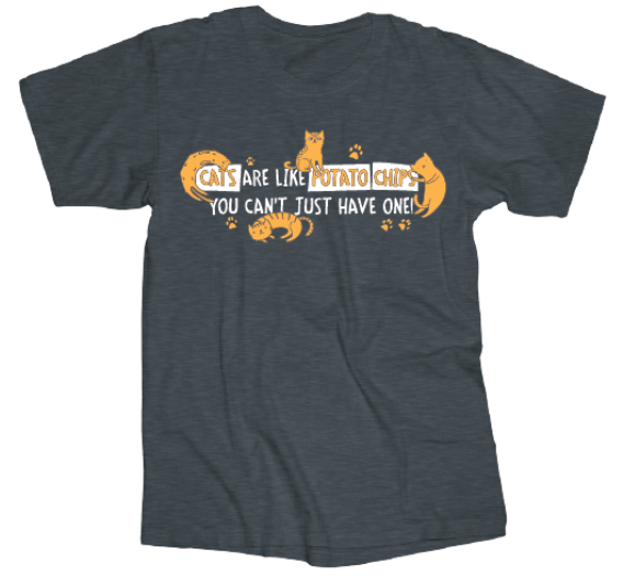 Tee Shirt Cats Are like Potato Chips  Screen printed on 90% cotton 10% polyester  Available sizes are Small, Medium, large, X-large, XX-large, and XXX-large.&nbsp;