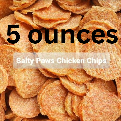 Chicken Chips 5 Ounces – Salty Paws