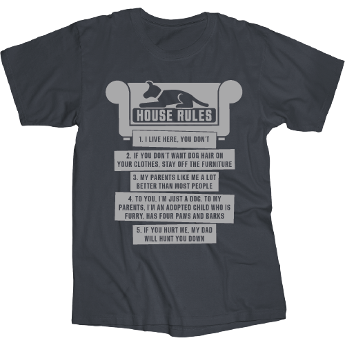 Tee Shirt House Rules  Screen printed on 90% cotton 10% polyester  Available sizes are Small, Medium, large, X-large, XX-large, and XXX-large.&nbsp;