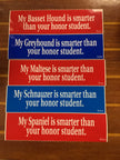 My ___ is Smarter Than Your Honor Student Bumper Sticker