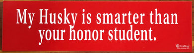 My ___ is Smarter Than Your Honor Student Bumper Sticker