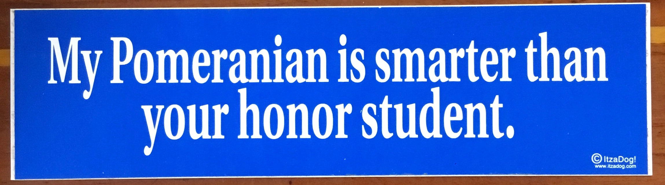 My ___ is Smarter Than Your Honor Student Bumper Sticker