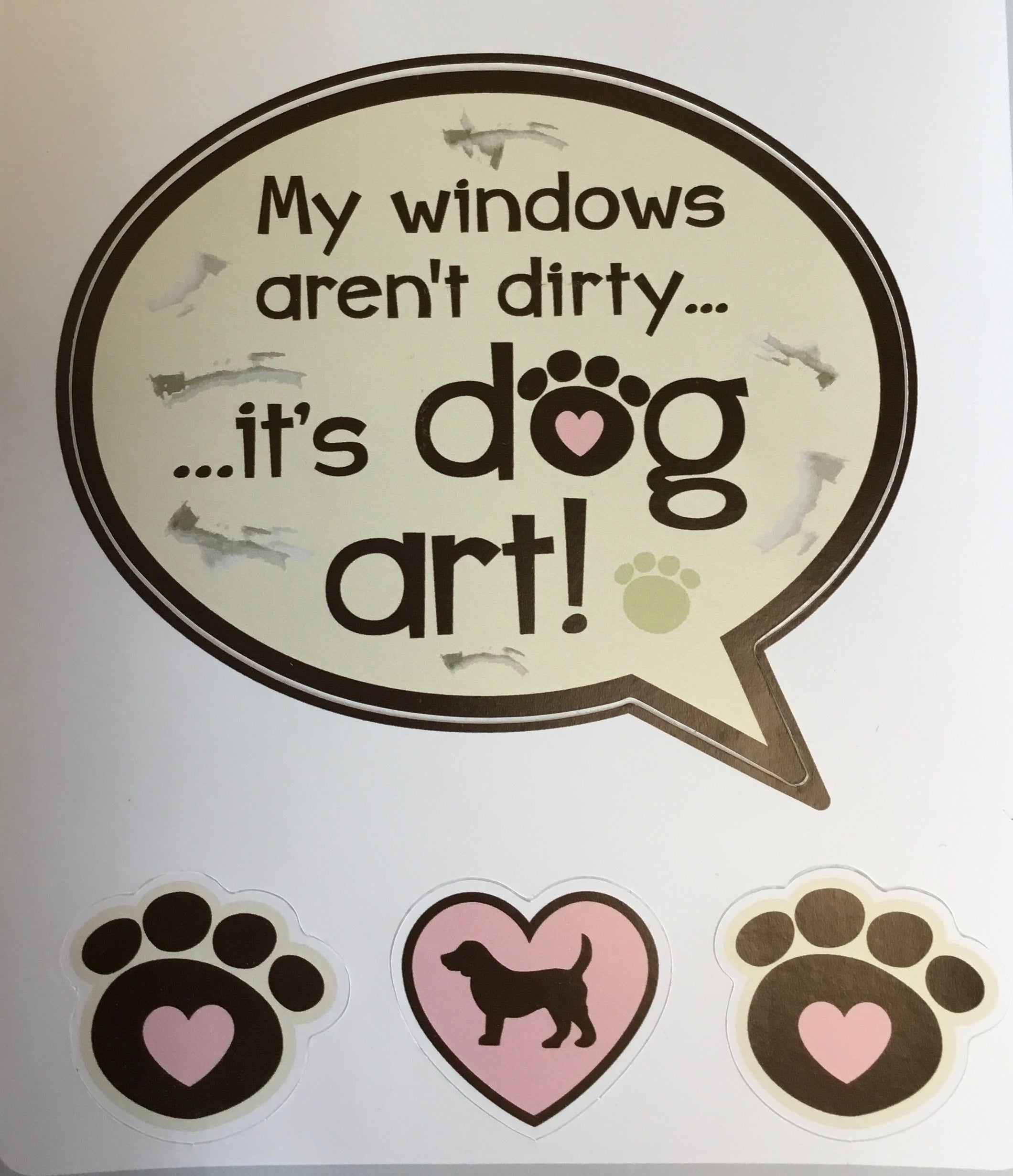 Vinyl Decal - My Windows Aren't Dirty