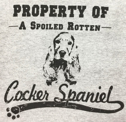 Cocker Spaniel Tee Shirt - Property of a Spoiled Rotten