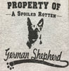 German Shepherd Tee Shirt - Property of a Spoiled Rotten