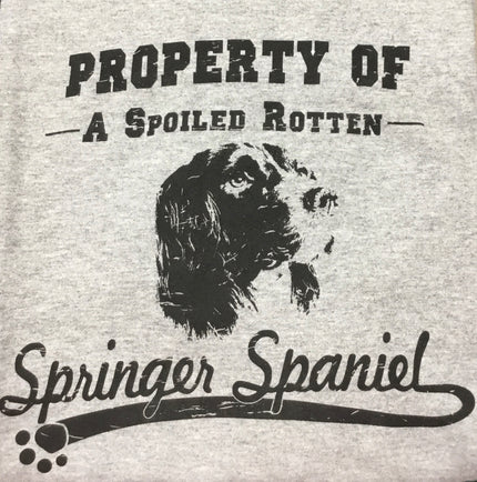 Spinger Spaniel Tee Shirt - Property of a Spoiled Rotten