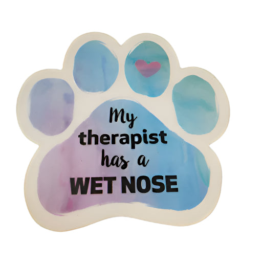 My Therapist Has A Wet Nose Paw Car Trunk Magnet