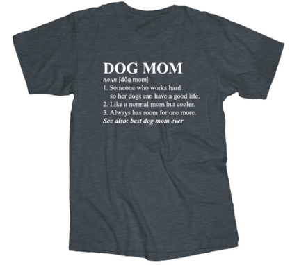 Tee Shirt Dog Mom  Screen printed on 90% cotton 10% polyester  Available sizes are Small, Medium, large, X-large, XX-large, and XXX-large. 