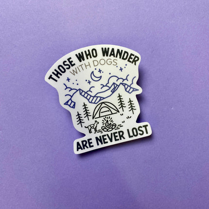 Those Who Wander  Dog Mom, Dog Lover Sticker Vinyl Decal