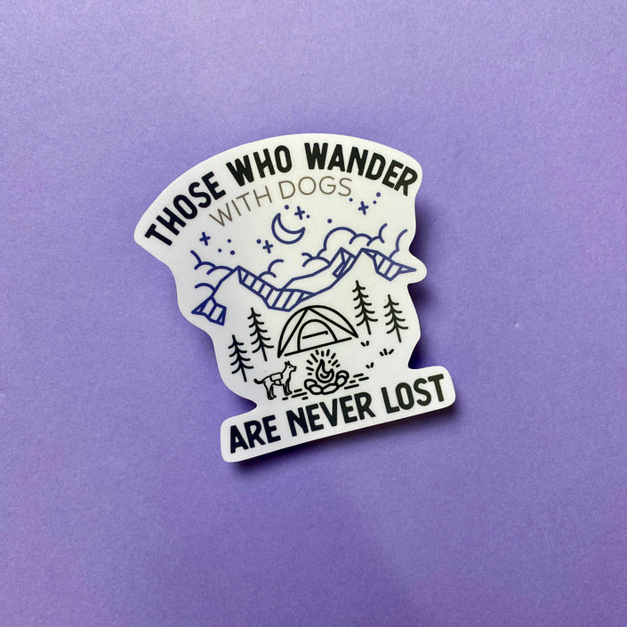 Those Who Wander  Dog Mom, Dog Lover Sticker Vinyl Decal