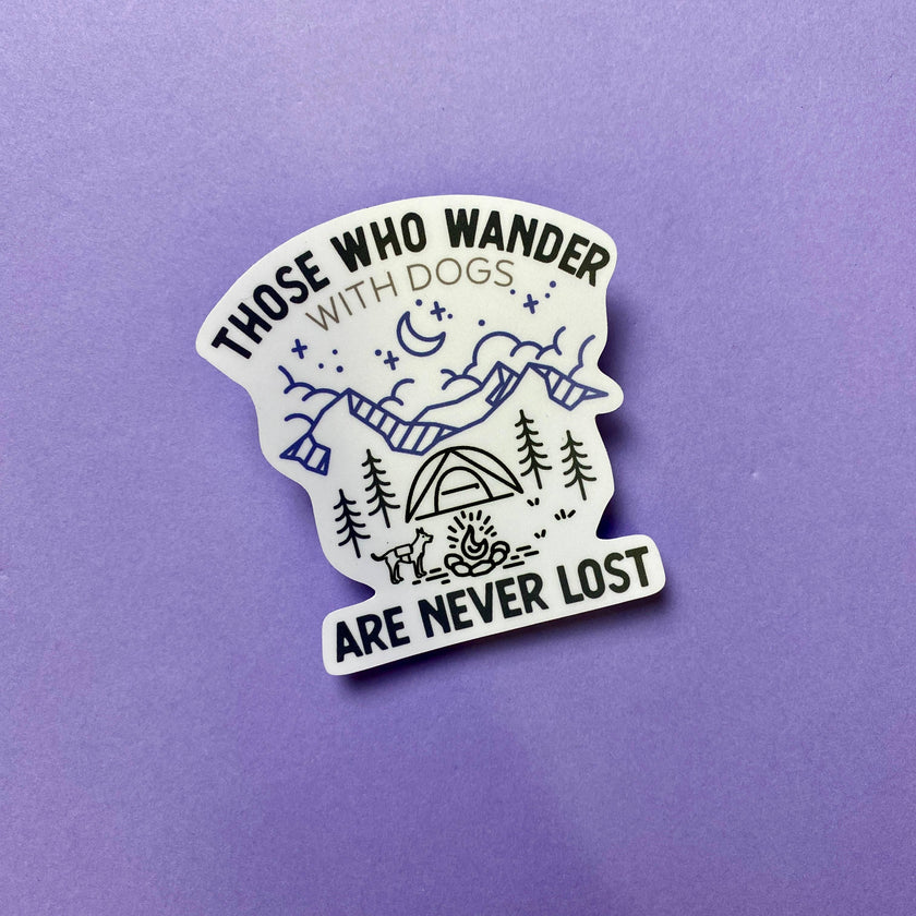 Those Who Wander  Dog Mom, Dog Lover Sticker Vinyl Decal
