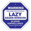 Lazy Golden Retreiver Garden Security Sign