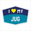 I Love My Jug Hexagon Shaped Magnet