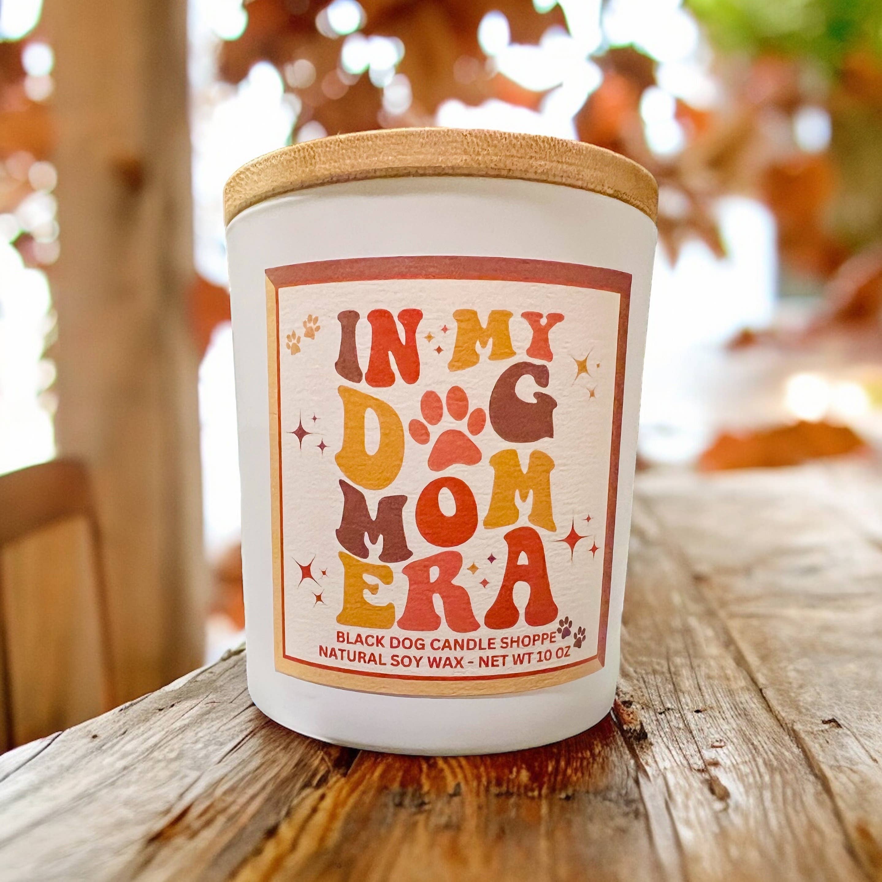 In my Dog Mom Era Candle