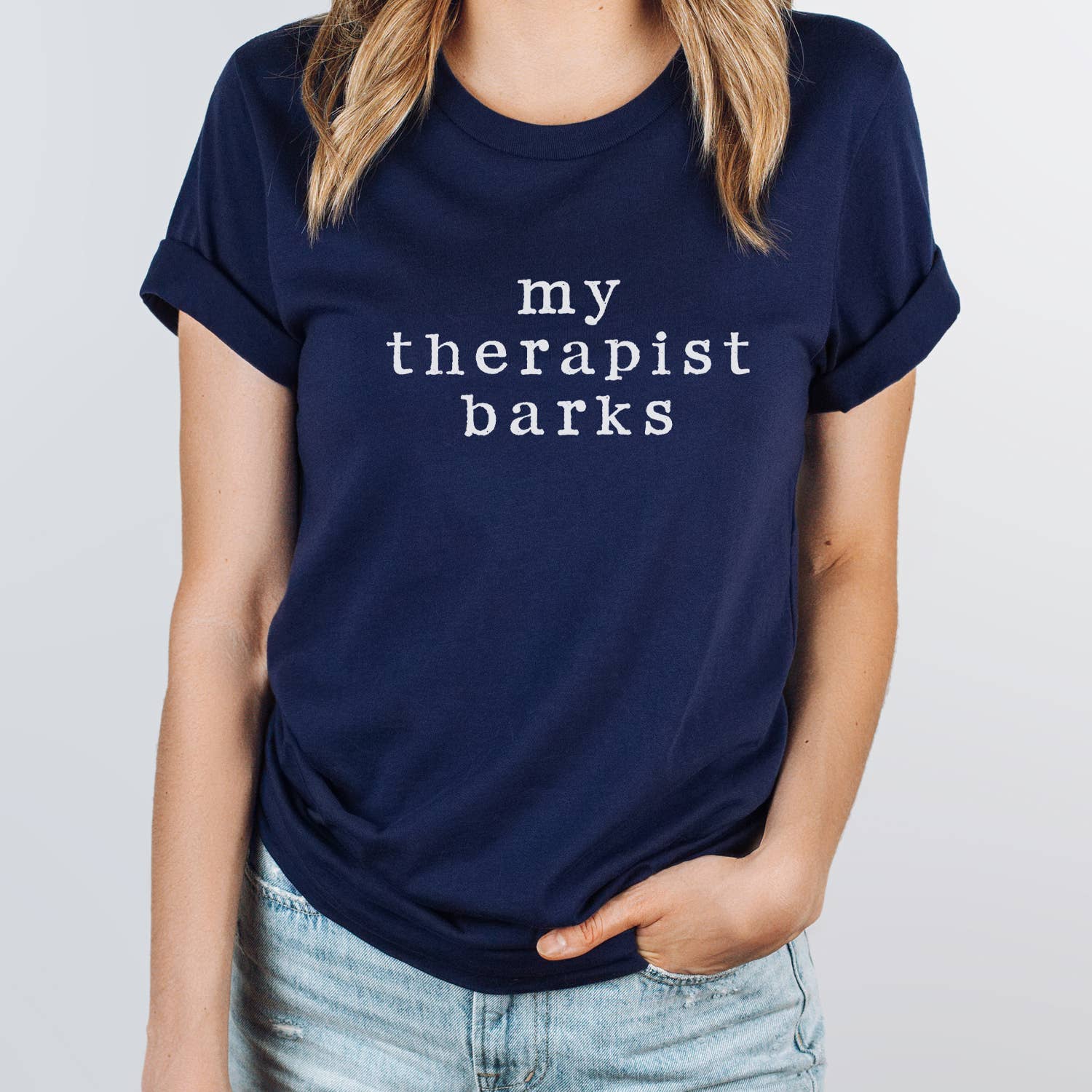 My Therapist Barks Graphic Tee T-Shirt