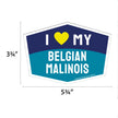 I Love My Belgian Malinois Hexagon Shaped Magnet