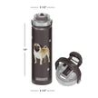 Pug Stainless Steel Water Bottle 24 Oz. Serengeti