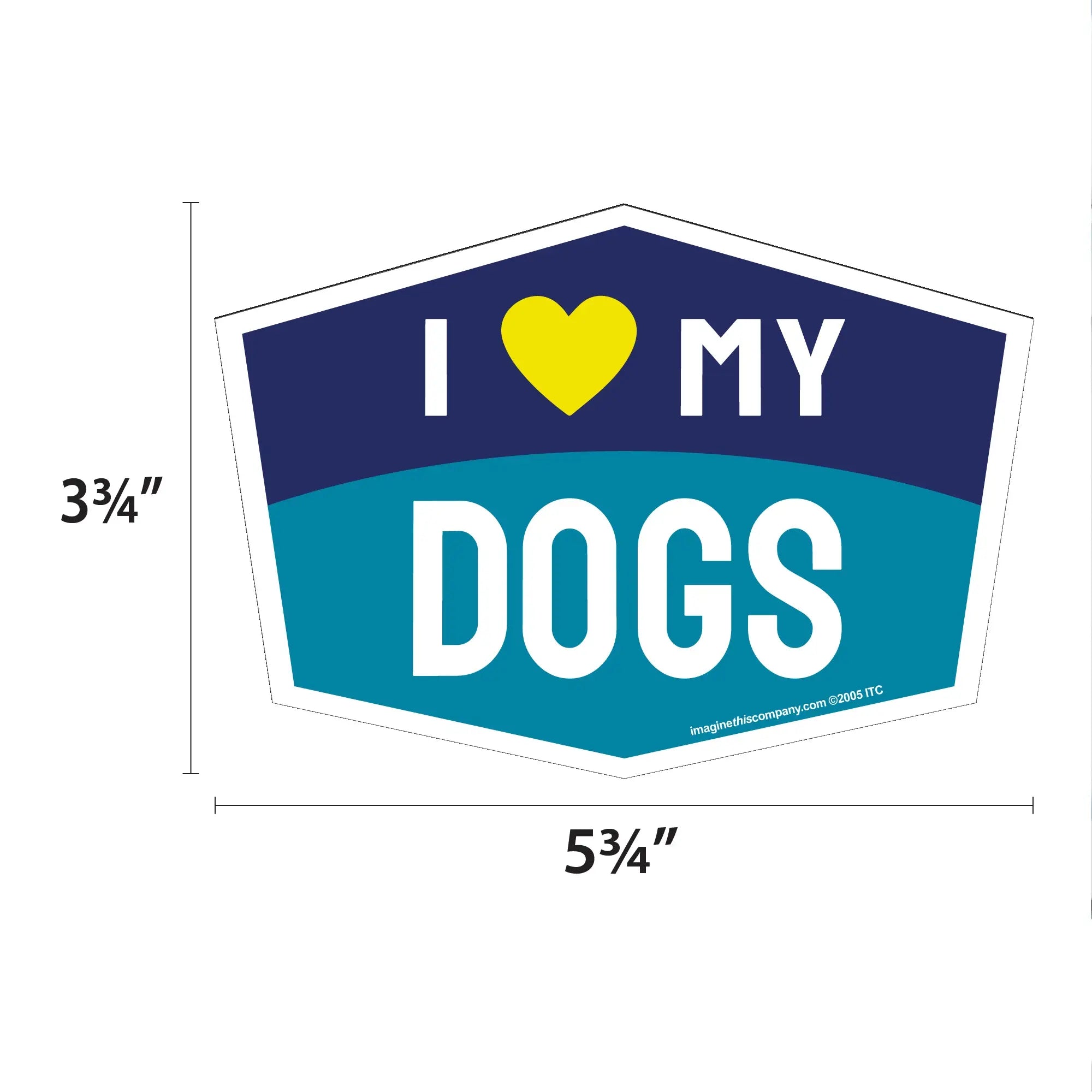 I Love My Dogs Hexagon Shaped Magnet