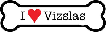 I (heart) Vizslas Bone Shaped Magnet