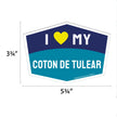 I Love My Coton de Tulear Hexagon Shaped Magnet