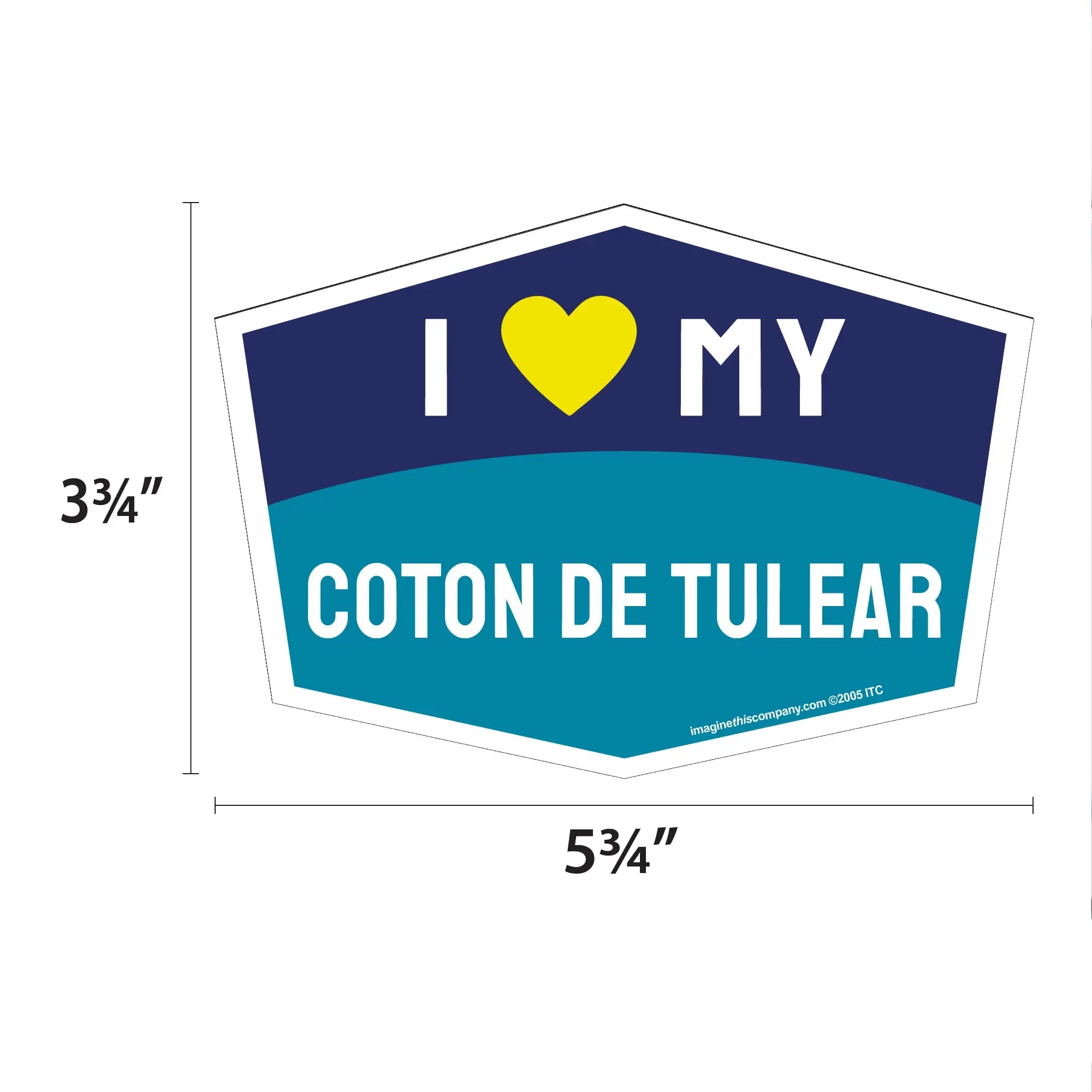 I Love My Coton de Tulear Hexagon Shaped Magnet