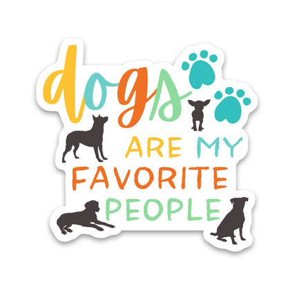 Dogs Are My Favorite People Sticker Vinyl Decal