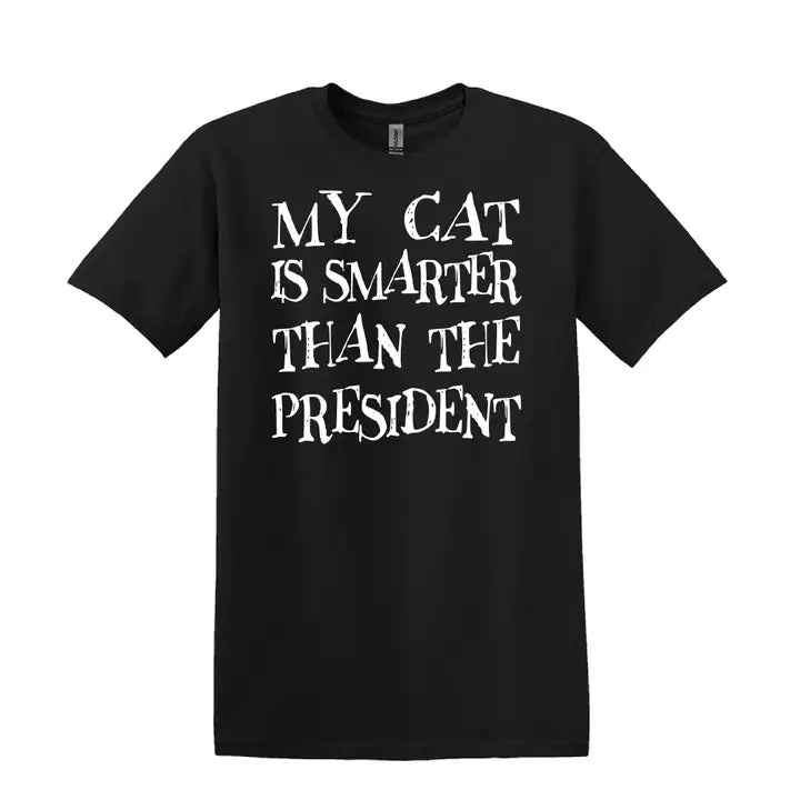 My Cat Is Smarter Than President Tee T-Shirt