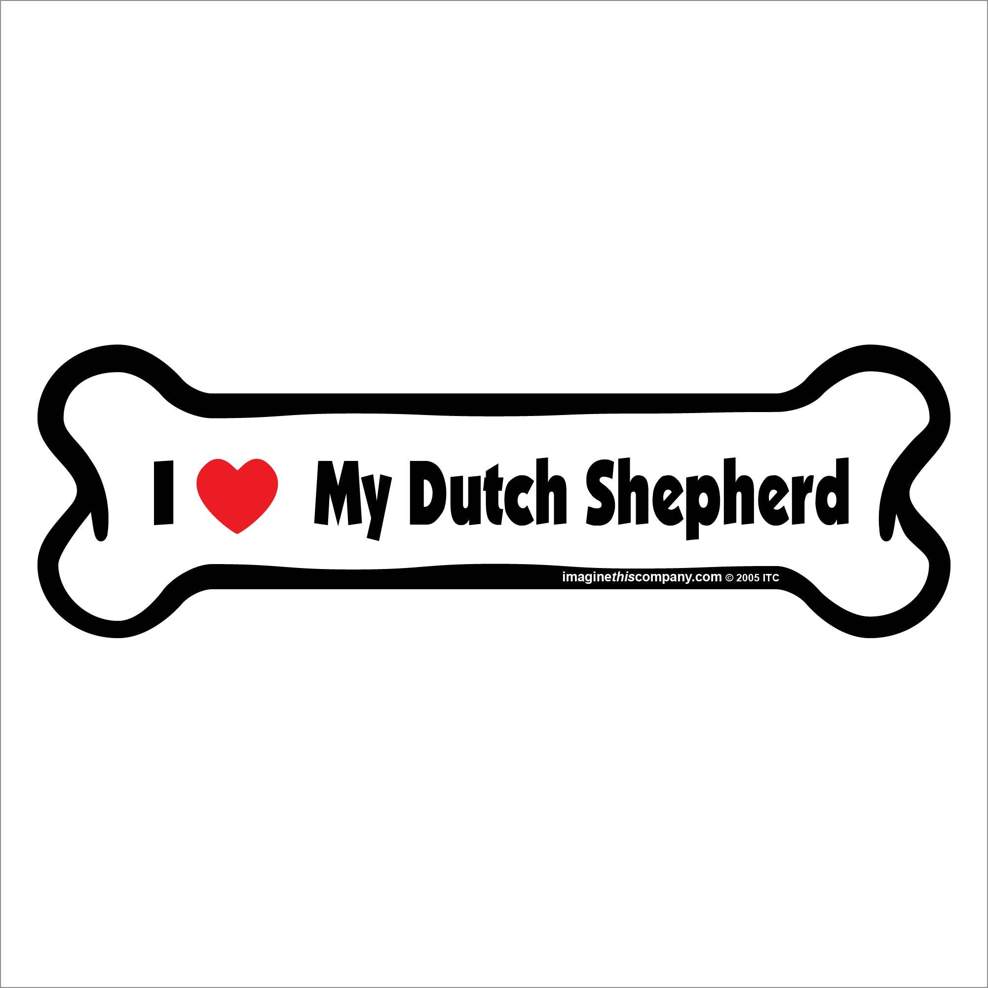 I Love My Dutch Shepherd  - Bone Car Magnet