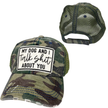 My Dog and I Talk Shit About You | Unisex Hat | Distressed