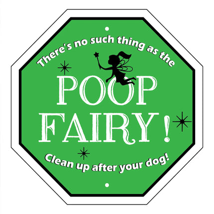 There's No Such Thing as the Poop Fairy Garden Sign