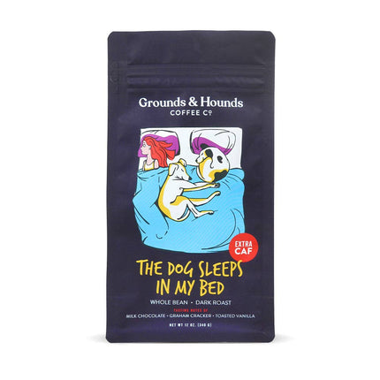 The Dog Sleeps in My Bed Xtra Caf Coffee
