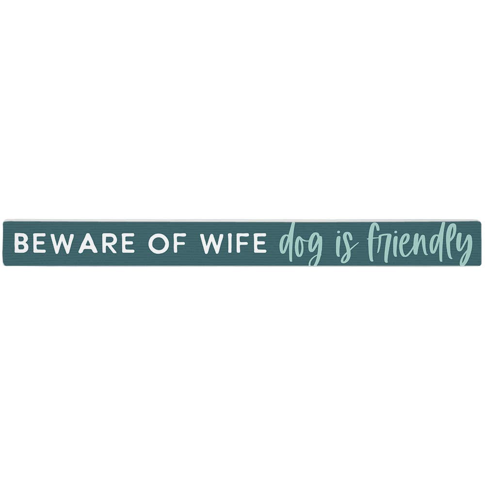 Dog Is Friendly Teal - Talking Sticks