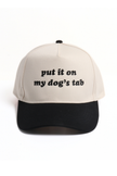 Put It On My Dog's Tab Embroidery 5 Panel Two Tone Cap