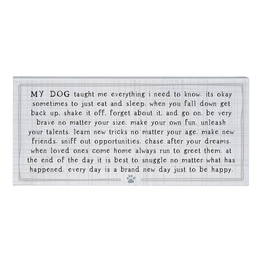 Dog Taught Me Block sign