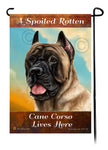 A Spoiled Rotten Cane Corso Fawn Lives Here - Garden Flag