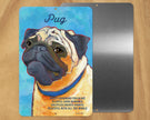 Pug (Fawn, Smile) -UD Metal Sign
